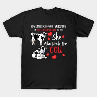 A Woman Cannot Survive On Self-Quarantine Alone Cow T-Shirt